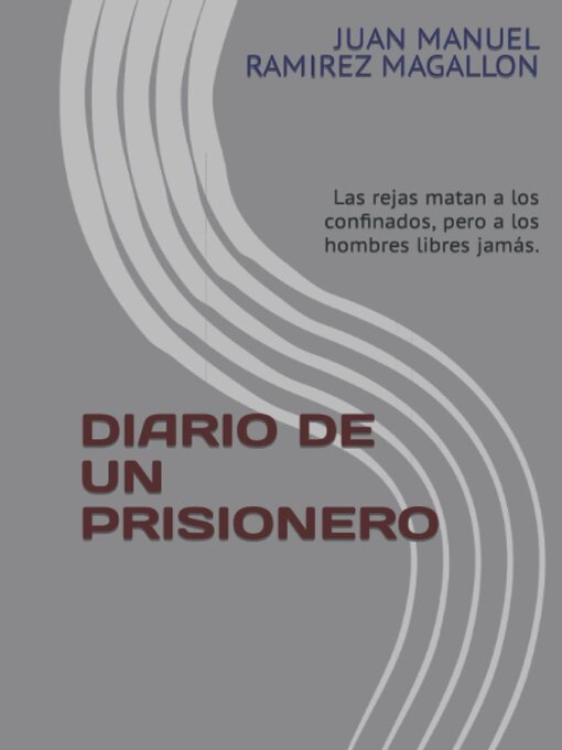 Title details for Diario de un prisionero by Juan Manuel Ramirez Magallon - Available